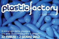 Plastic Factory, la mostra dedicata al design industriale della plastica